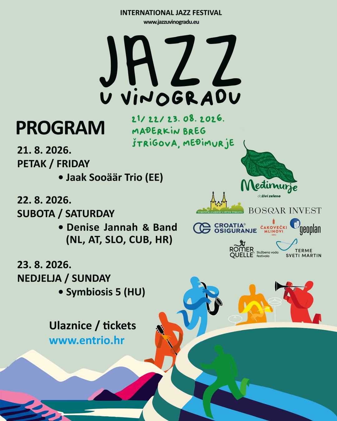 🎷 Jazz, vino i pogled koji se pamti — Jazz u vinogradu vraća se od 21. do 23. kolovoza 2026.! 🍷
Na čarobnom Mađerkinom bregu održat će se šesto izdanje međunarodnog boutique festivala koji spaja vrhunski jazz, izvrsna vina i jedinstven doživljaj Međimurja.
Tijekom proteklih pet godina festival je okupio više od 5.000 posjetitelja iz preko 20 zemalja, stvarajući nezaboravne trenutke među vinogradima.
📅 21.–23. 8. 2026.
📍 Mađerkin breg, Međimurje
Spremi datume!
doživi zeleno Međimurje
#visitmedimurje