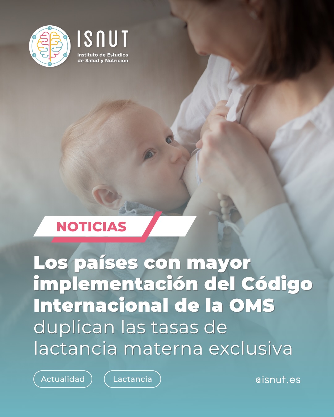 ? Los países con mayor implementación del Código Internacional de la OMS duplican las tasas de lactancia materna exclusiva.
El nuevo informe de OMS y UNICEF vuelve a poner sobre la mesa la importancia de las políticas de protección de la lactancia, la regulación del marketing y la necesidad de una formación sanitaria rigurosa y actualizada.
Porque acompañar a las familias desde la evidencia científica también forma parte de la protección de la lactancia materna ?
Las profesionales sanitarias buscan cada vez más herramientas prácticas y formación actualizada para acompañar la lactancia con seguridad, criterio y confianza en la consulta.
? Máster Lactancia Materna (ISNUT-UEMC)‼️ INSCRIPCIONES ABIERTAS ‼️
? Inicio: 5 de octubre de 2026
? info@isnut.es
? www.isnut.es
? Link en BIO
#isnut #isnutformaciones #formacionesquenutren #lactanciamaterna #formacionlactancia