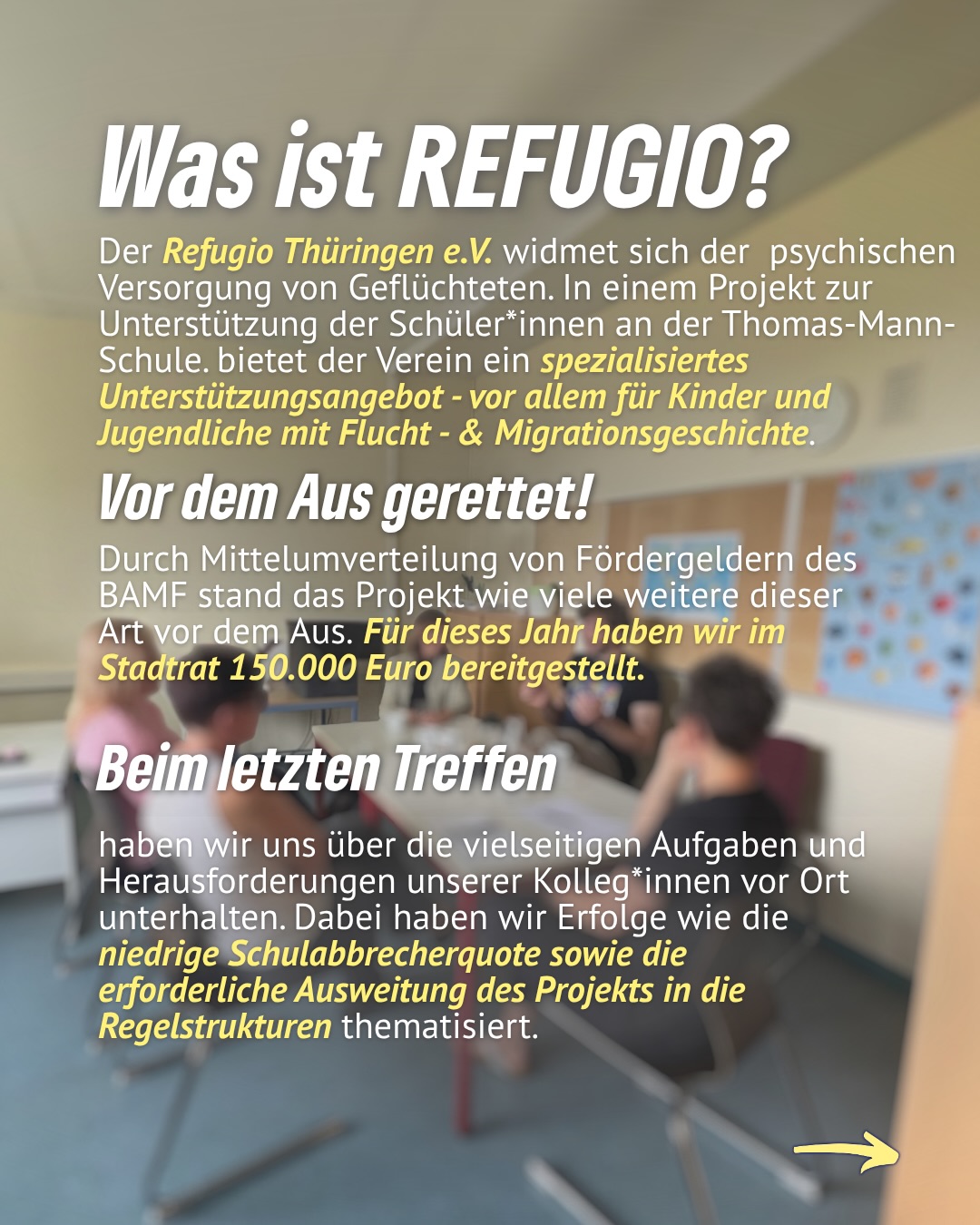 Besuch bei der Thomas-Mann-Schule und dem REFUGIO-Schulprojekt 🌻
Trotz Kürzungen der Bundesamt für Migration Flüchtlinge-Förderung führen wir das Projekt weiter – für dieses Jahr haben wir im Stadtrat 150.000 Euro dafür bereitgestellt.
Der Refugio Thüringen e.V. leistet seit Jahren wichtige Arbeit für geflüchtete Kinder und Jugendliche: psychologische Unterstützung, niedrige Schulabbrecherquote, echte Perspektiven. Genau solche Angebote dürfen nicht an fehlender Finanzierung scheitern.
Unser Fazit nach dem Besuch: verlässliche Unterstützung an Schulen ist unverzichtbar – wir setzen uns dafür ein, dass erfolgreiche Projekte wie dieses langfristig bestehen bleiben.
#erfurt #grüneerfurt #flucht #bildungsgerechtigkeit #migration